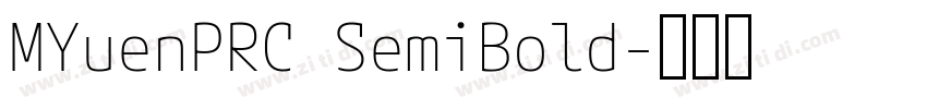 MYuenPRC SemiBold字体转换